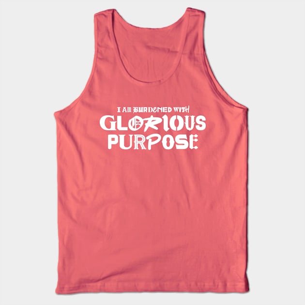 Glorious Purpose Tank Top by Pufahl